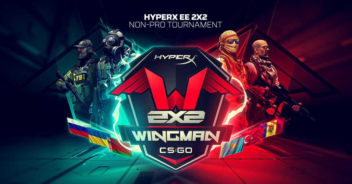 Турнир  по Counter-Strike:Global Offensive - HyperX Eastern Europe 2x2 Wingman Non-pro online tournament!
